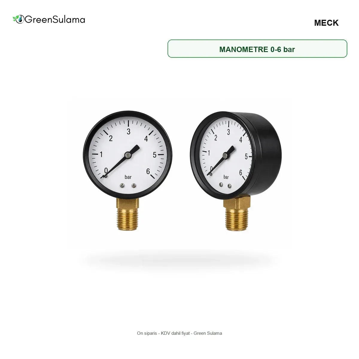 MECK MANOMETRE 0-6 bar Celik Govdeli Manometre MECK MANOMETRE 0-6 bar Celik Govdeli Manometre urun gorseli - Green Sulama